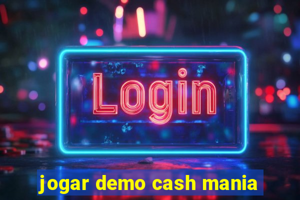 jogar demo cash mania